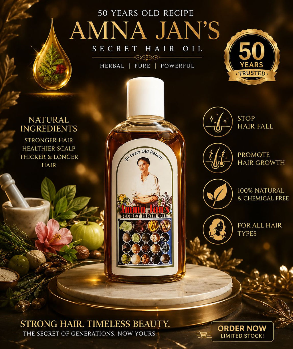 Amna Jan’s Secret Hair Oil™ | 50 Years Old Herbal Formula for Strong, Long & Healthy Hair